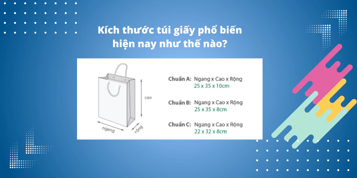 Kích thước túi giấy phổ biến hiện nay như thế nào?
